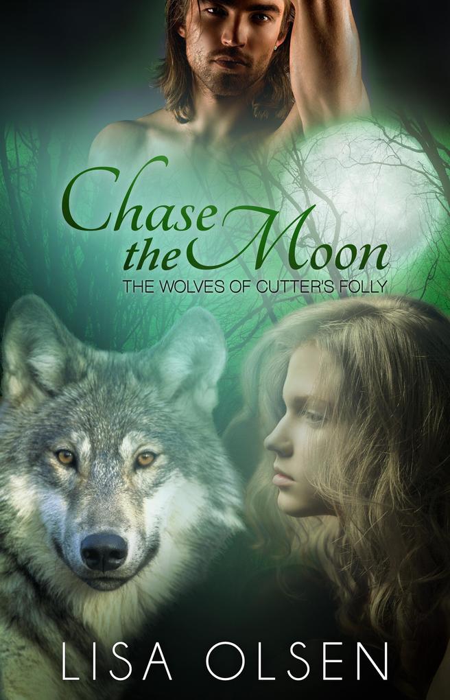 Chase the Moon (The Wolves of Cutter‘s Folly #3)