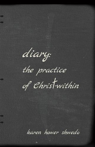 Diary: The Practice of Christ-within