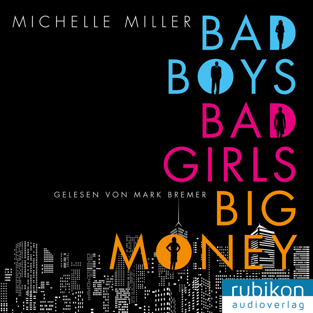 Bad Boys Bad Girls Big Money