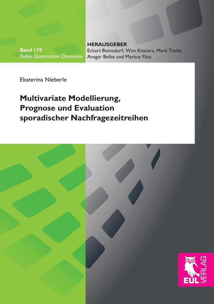 Multivariate Modellierung Prognose und Evaluation sporadischer Nachfragezeitreihen