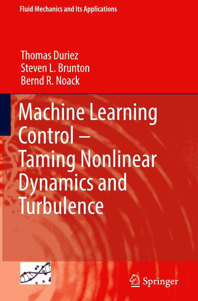 Machine Learning Control Taming Nonlinear Dynamics and Turbulence
