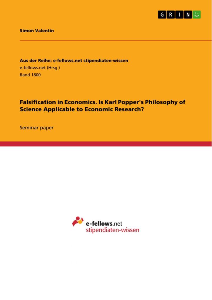 Falsification in Economics. Is Karl Popper‘s Philosophy of Science Applicable to Economic Research?
