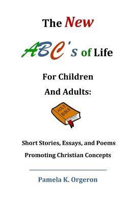 The New ABC‘s of Life for Children and Adults
