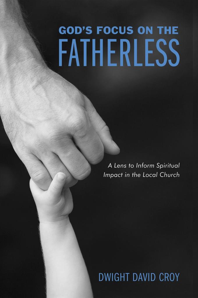 God‘s Focus on the Fatherless