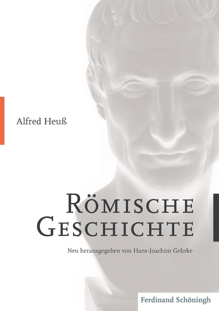 Alfred Heuss - Römische Geschichte - Alfred Heuß