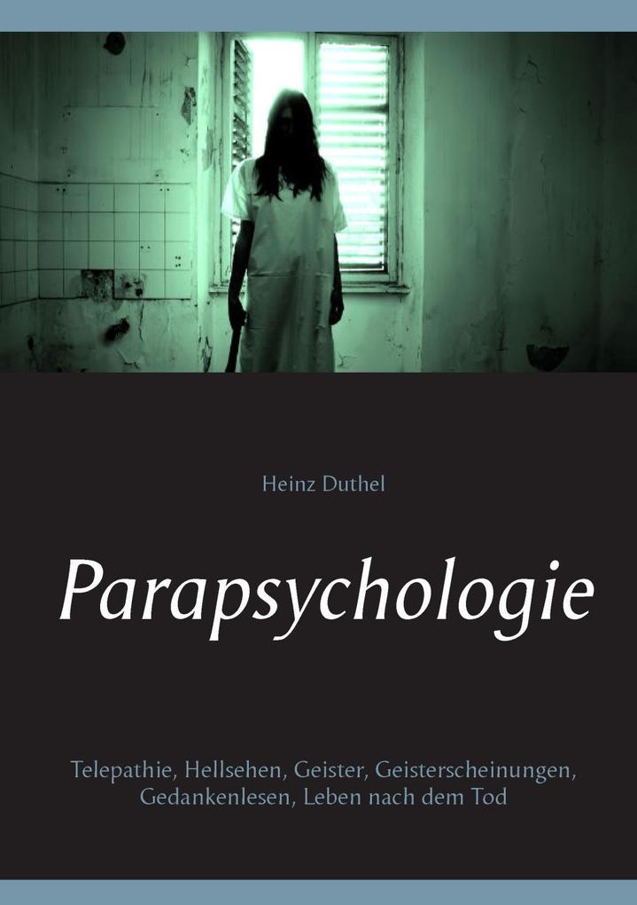 Parapsychologie - Heinz Duthel