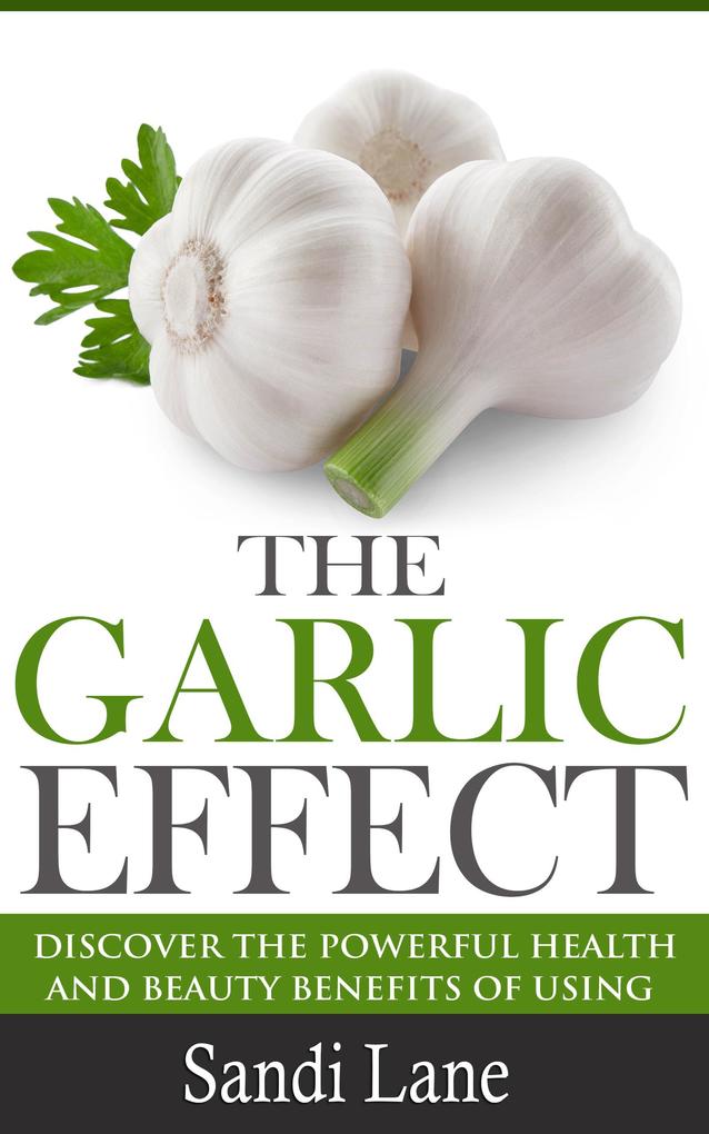 The Garlic Effect