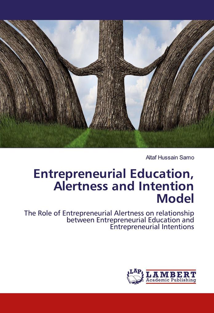 Entrepreneurial Education Alertness and Intention Model