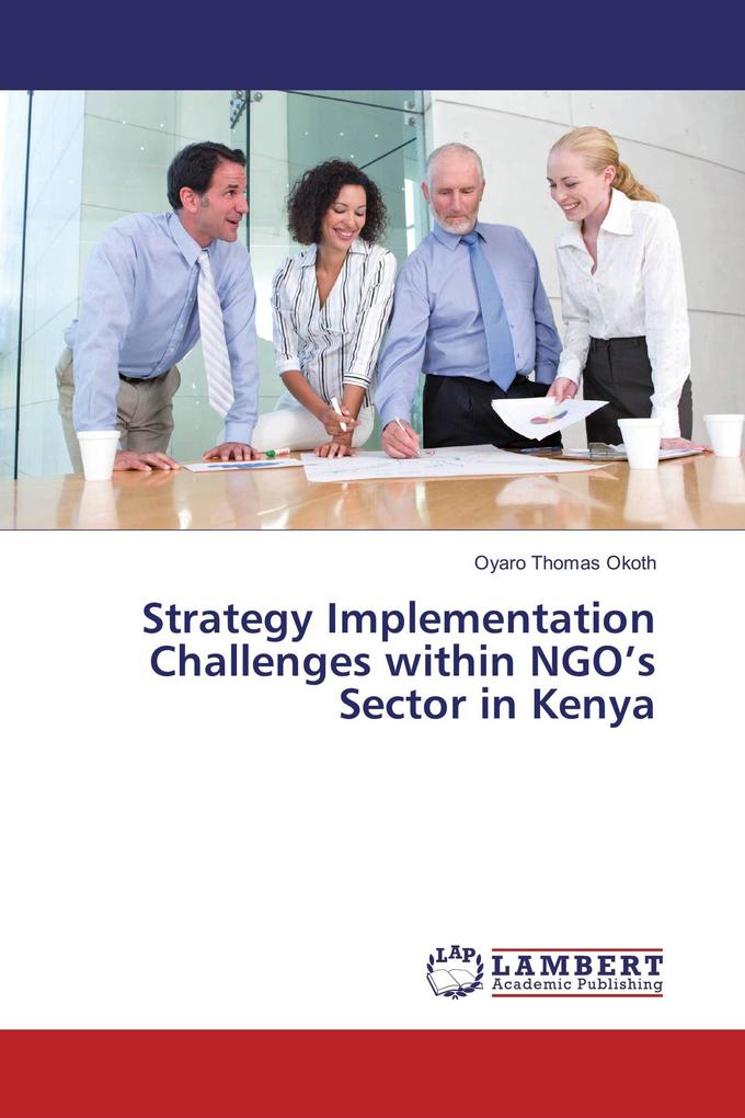 Strategy Implementation Challenges within NGO's Sector in Kenya