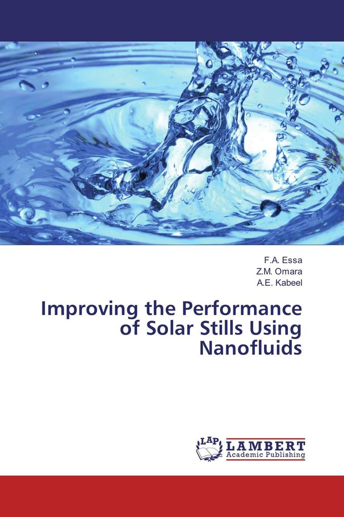 Improving the Performance of Solar Stills Using Nanofluids