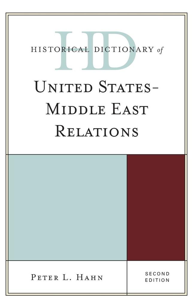 Historical Dictionary of United States-Middle East Relations Second Edition
