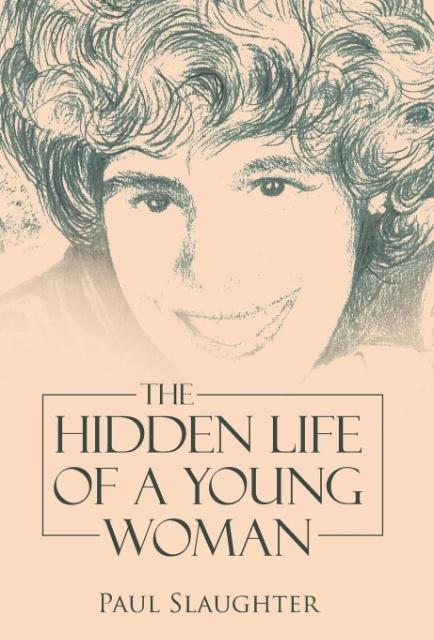 The Hidden Life of a Young Woman