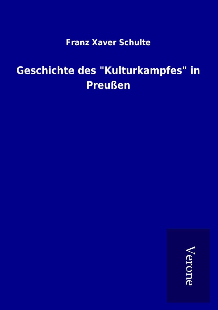 Geschichte des 'Kulturkampfes' in Preußen