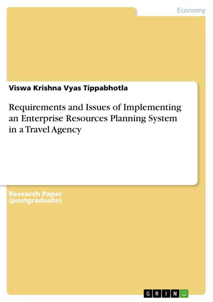 Requirements and Issues of Implementing an Enterprise Resources Planning System in a Travel Agency
