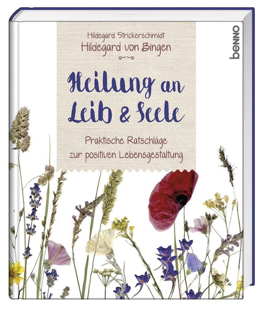 Hildegard von Bingen - Heilung an Leib und Seele als Buch Hildegard von Bingen - Heilung an Leib und Seele als Buch