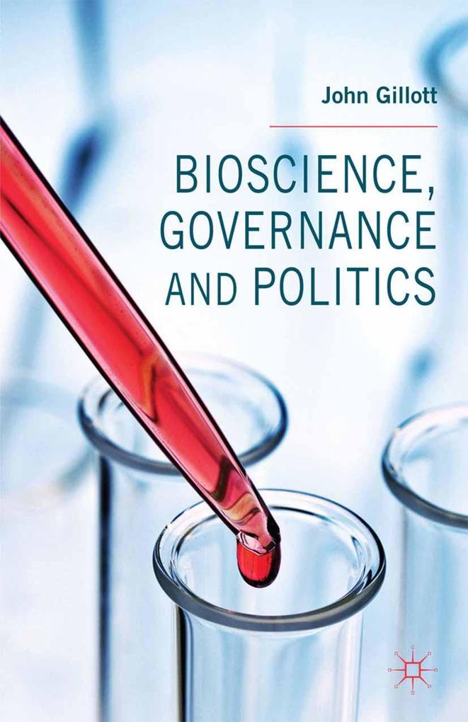 Bioscience Governance and Politics