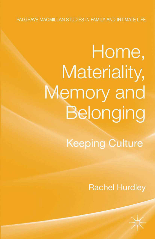 Home Materiality Memory and Belonging