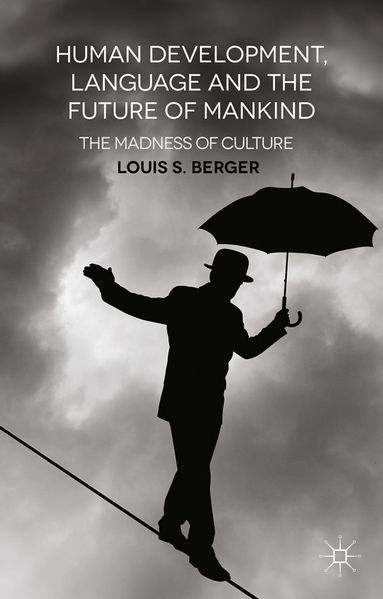 Human Development Language and the Future of Mankind