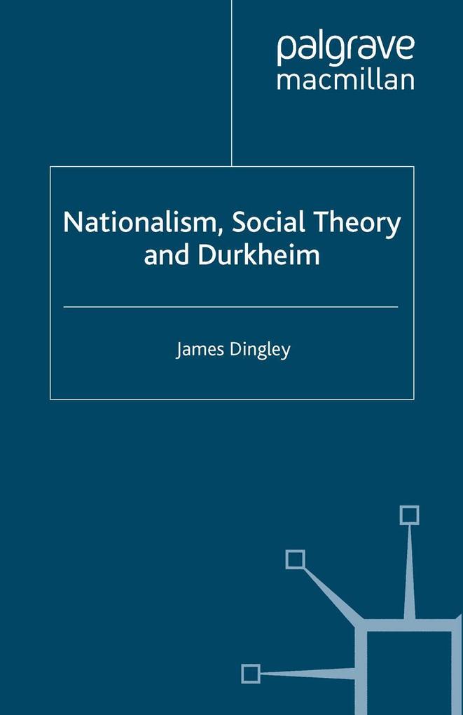 Nationalism Social Theory and Durkheim