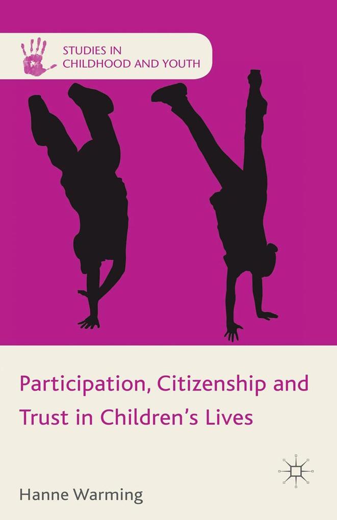 Participation Citizenship and Trust in Children's Lives