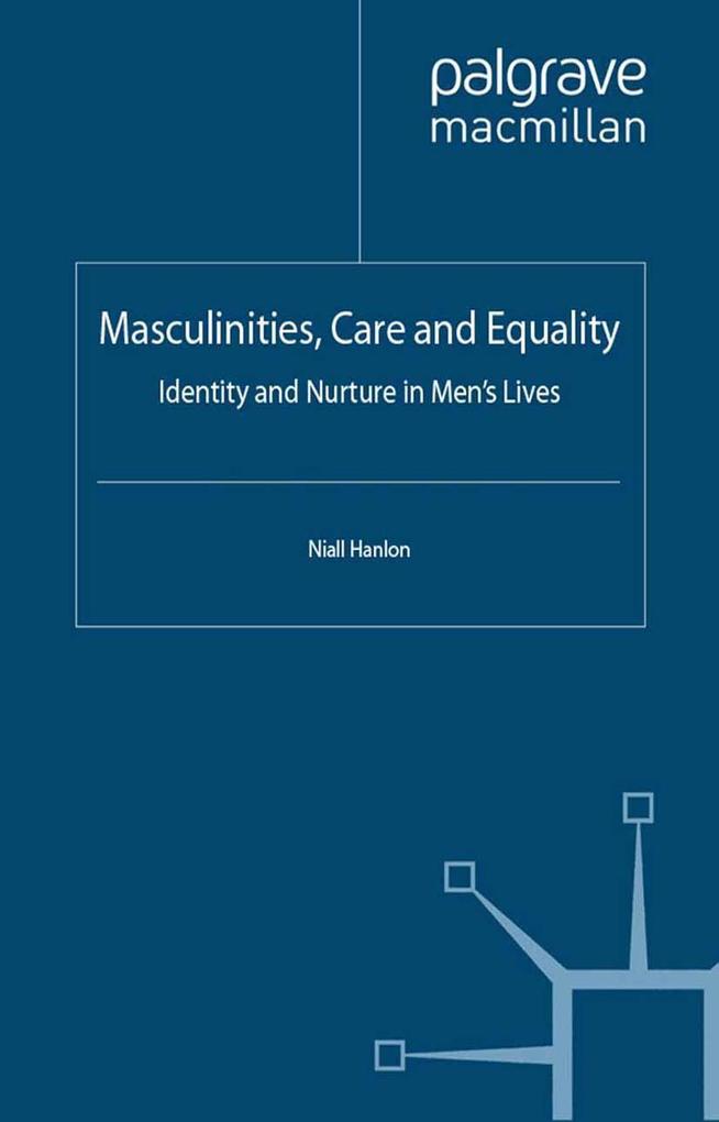 Masculinities Care and Equality