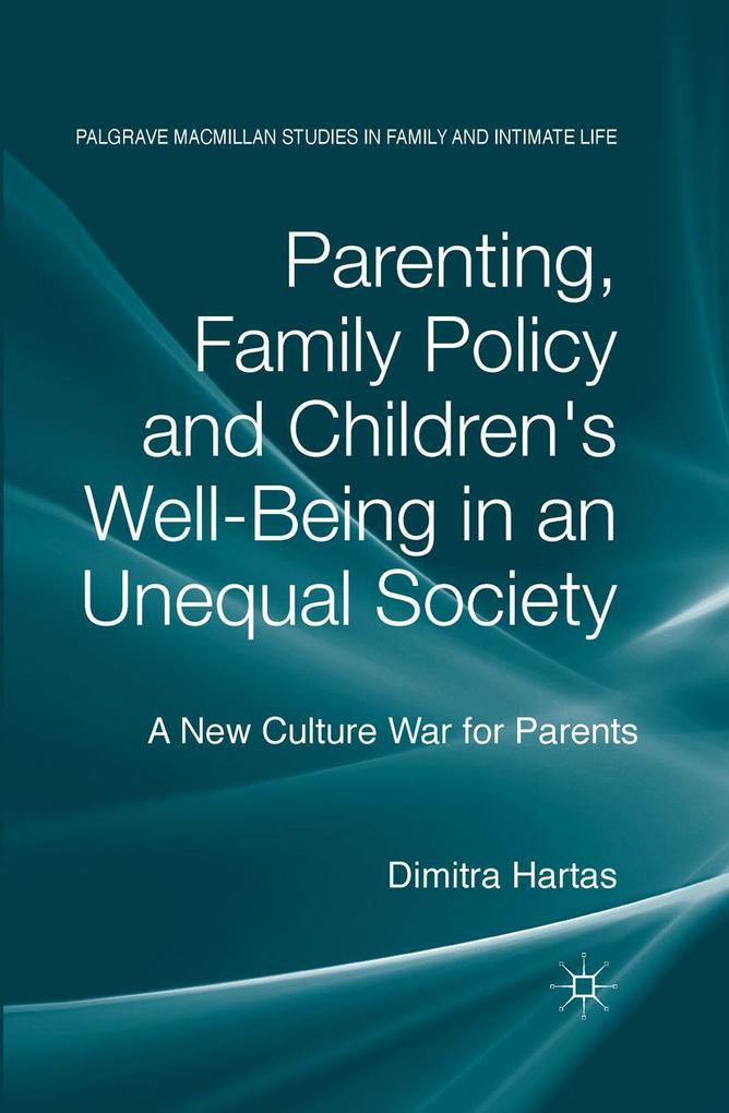 Parenting Family Policy and Children's Well-Being in an Unequal Society