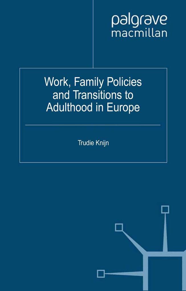 Work Family Policies and Transitions to Adulthood in Europe