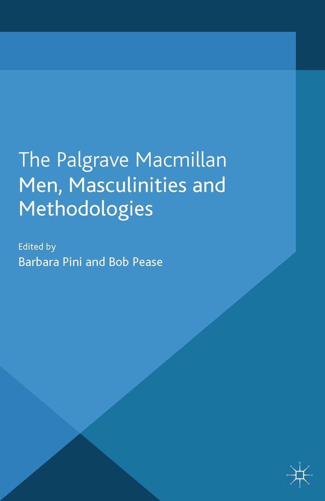 Men Masculinities and Methodologies