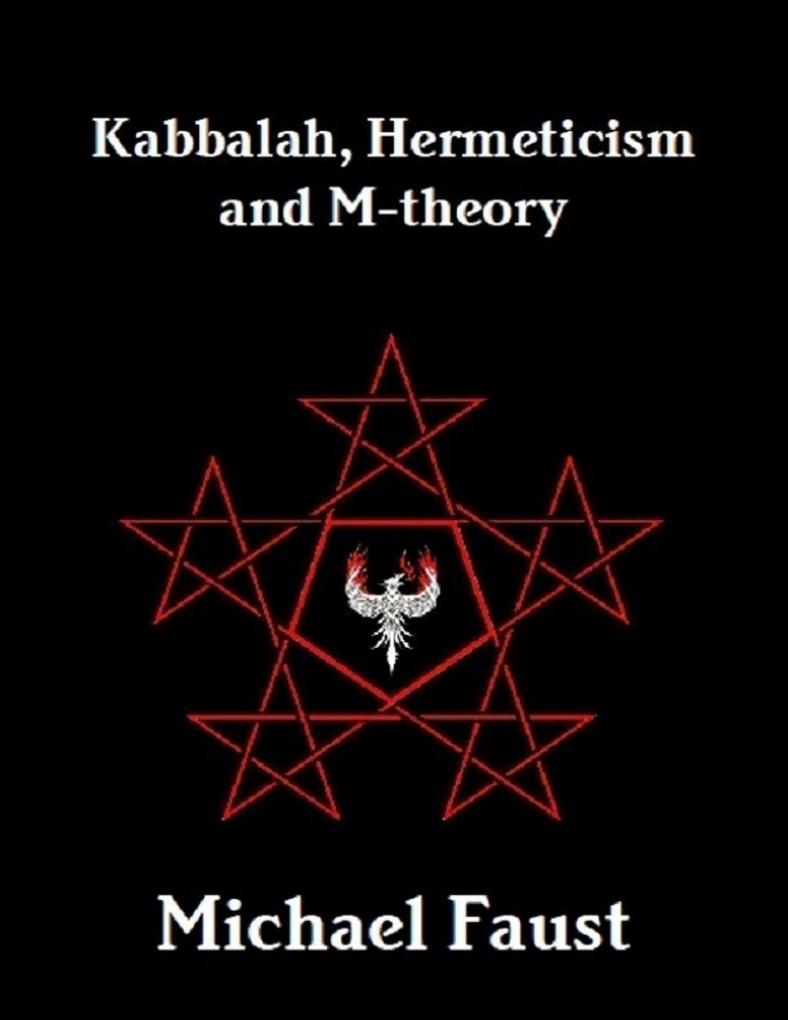 Kabbalah Hermeticism and M-theory