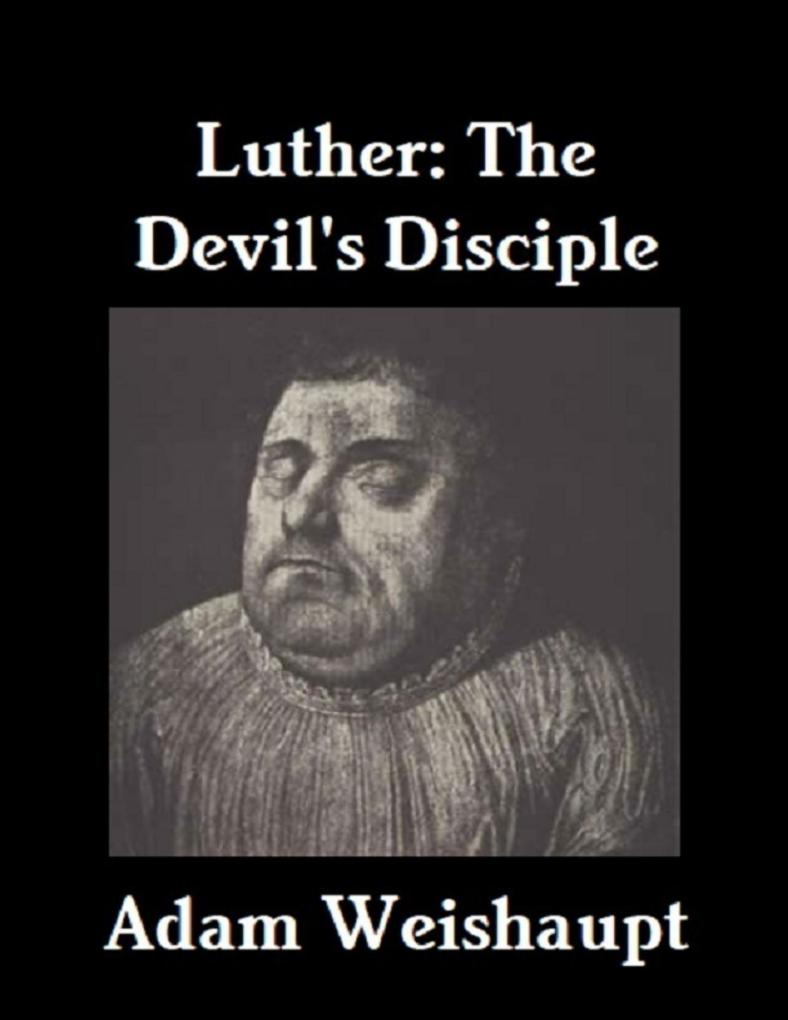 Luther: The Devil‘s Disciple