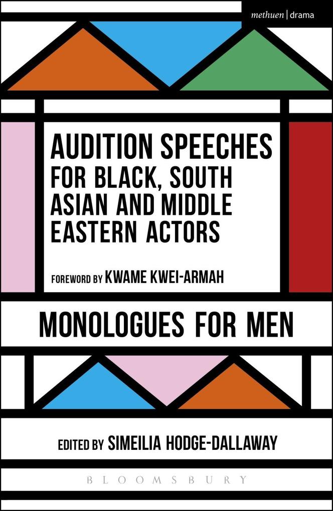 Audition Speeches for Black South Asian and Middle Eastern Actors: Monologues for Men