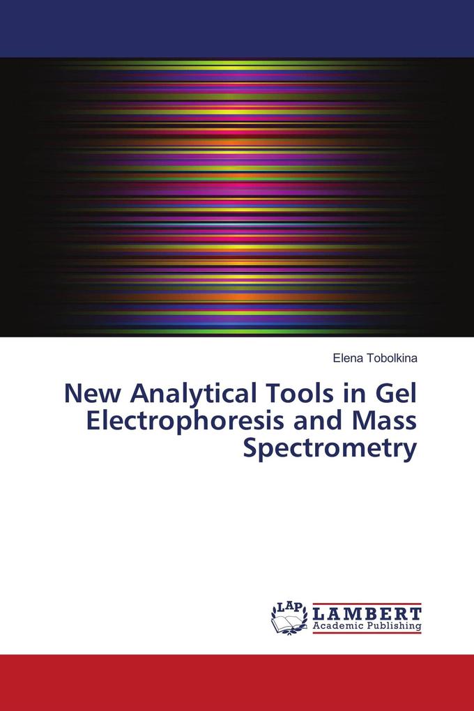 New Analytical Tools in Gel Electrophoresis and Mass Spectrometry