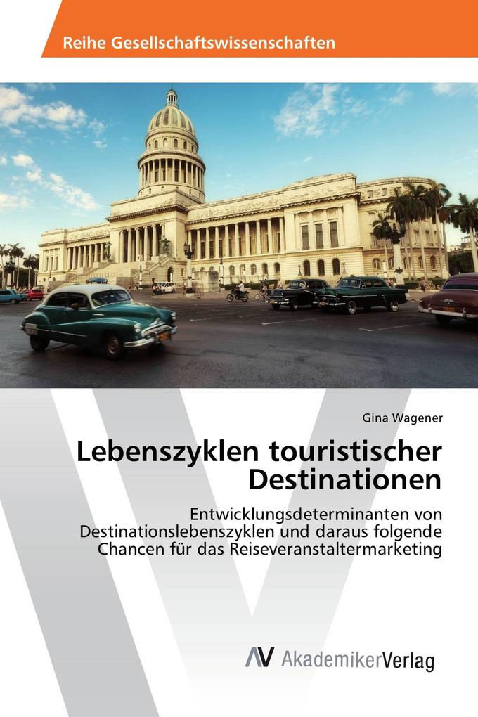 Lebenszyklen touristischer Destinationen