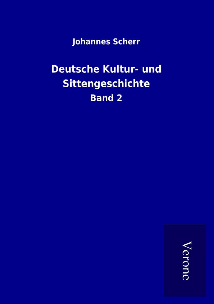 Deutsche Kultur- und Sittengeschichte