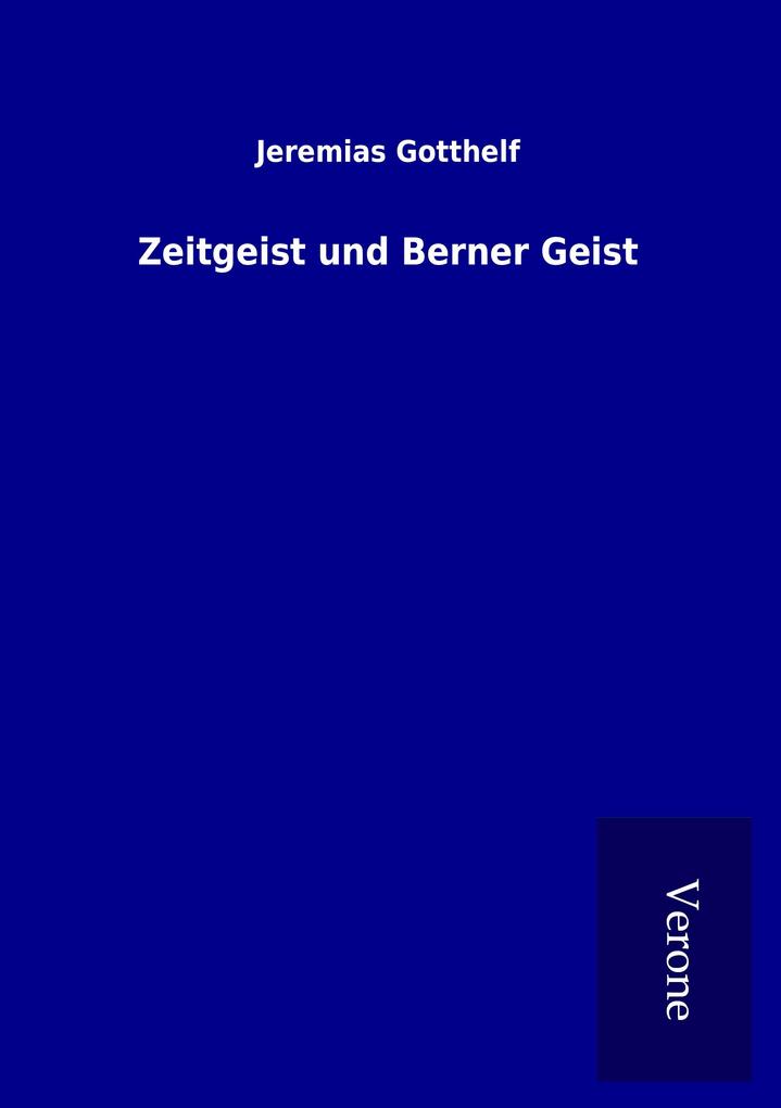 Zeitgeist und Berner Geist