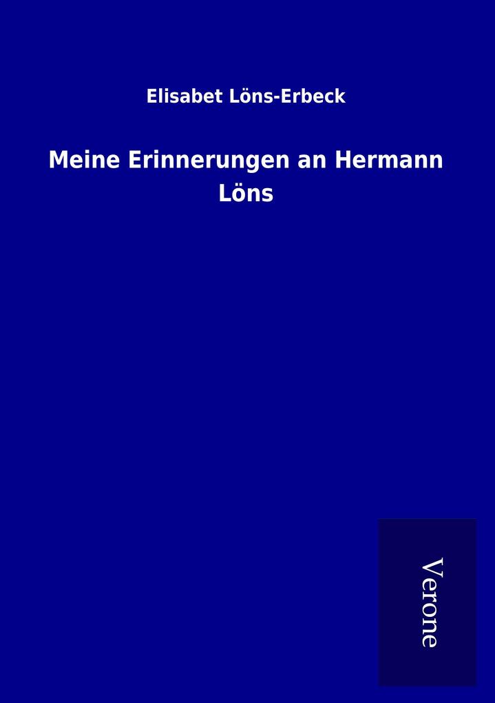 Meine Erinnerungen an Hermann Löns