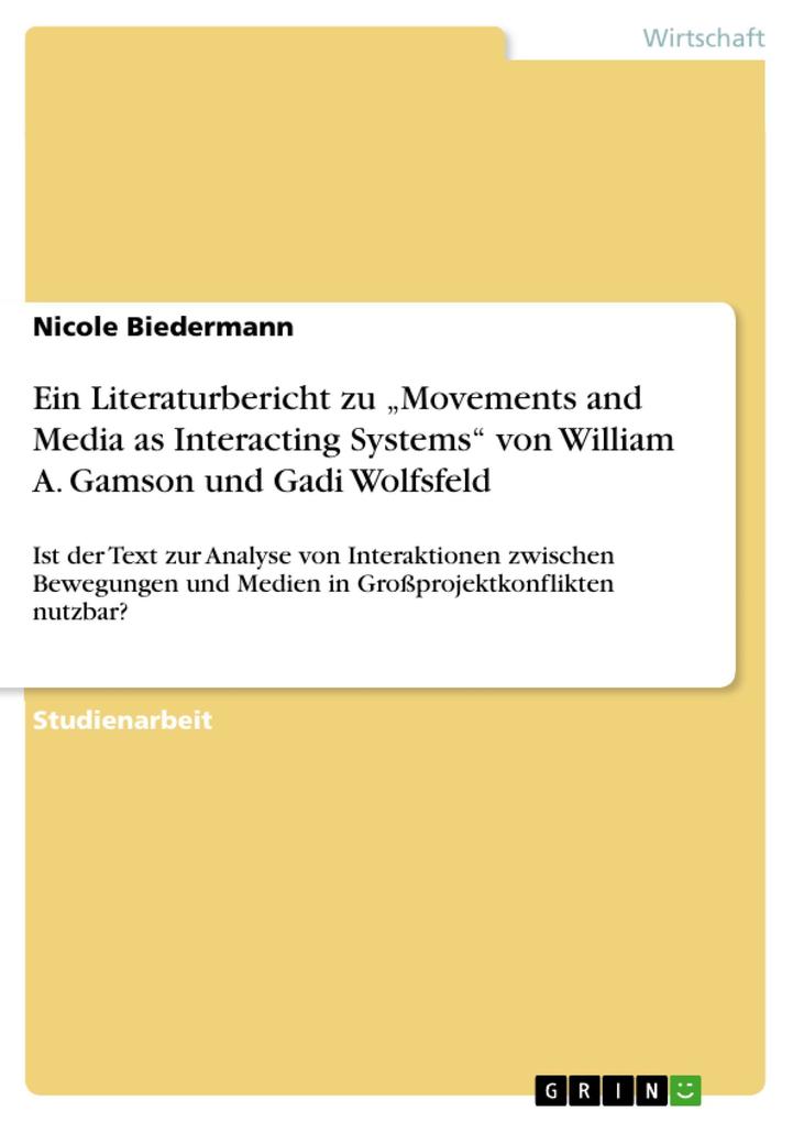 Ein Literaturbericht zu Movements and Media as Interacting Systems von William A. Gamson und Gadi Wolfsfeld