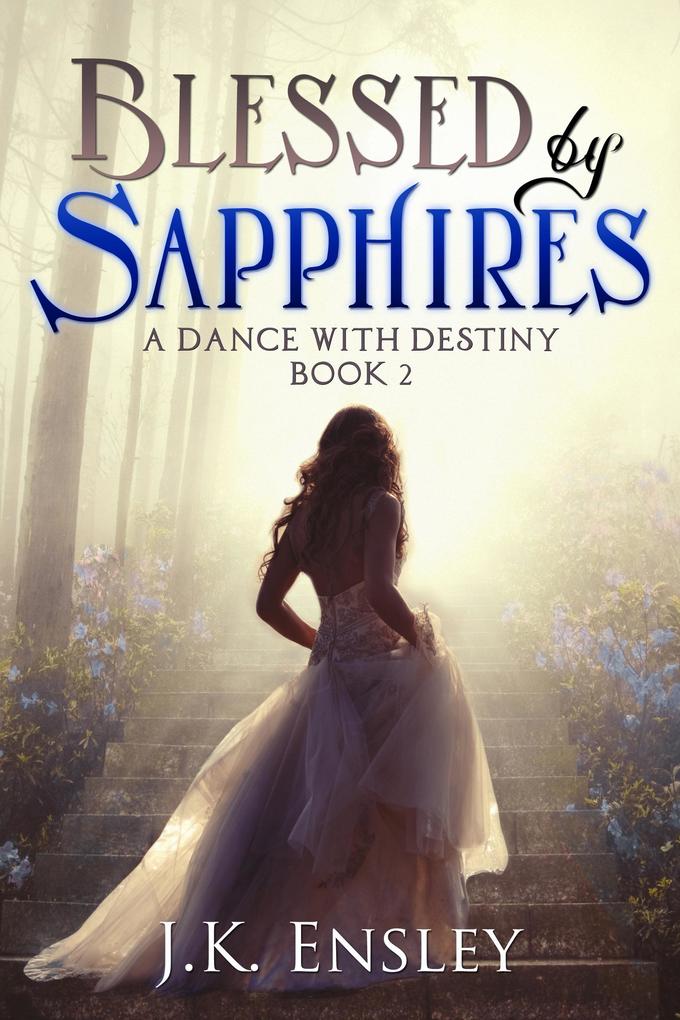 Blessed by Sapphires (A Dance with Destiny #2)