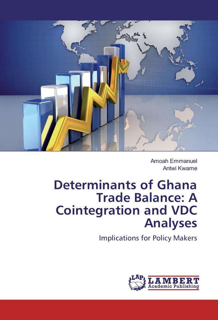 Determinants of Ghana Trade Balance: A Cointegration and VDC Analyses