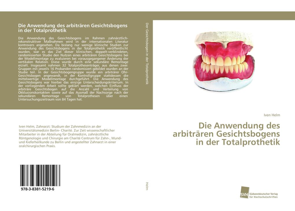 Die Anwendung des arbiträren Gesichtsbogens in der Totalprothetik