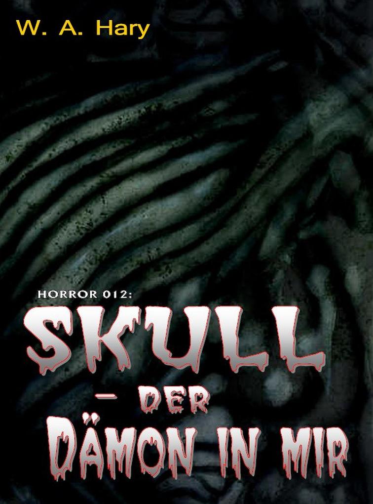 HORROR 012: SKULL - Der Dämon in mir
