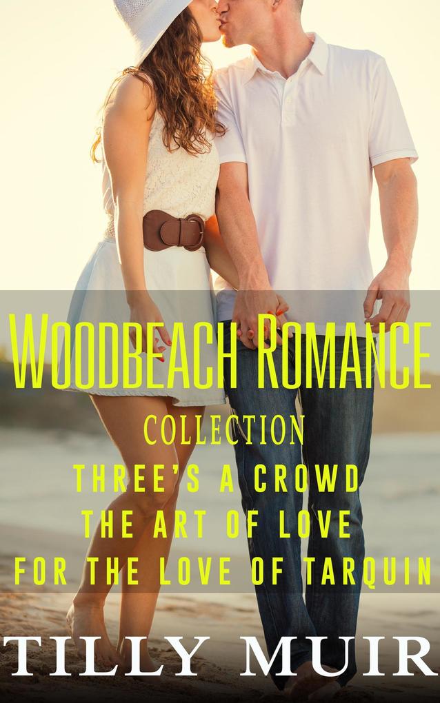 Woodbeach Romance Collection (A Woodbeach Romance)