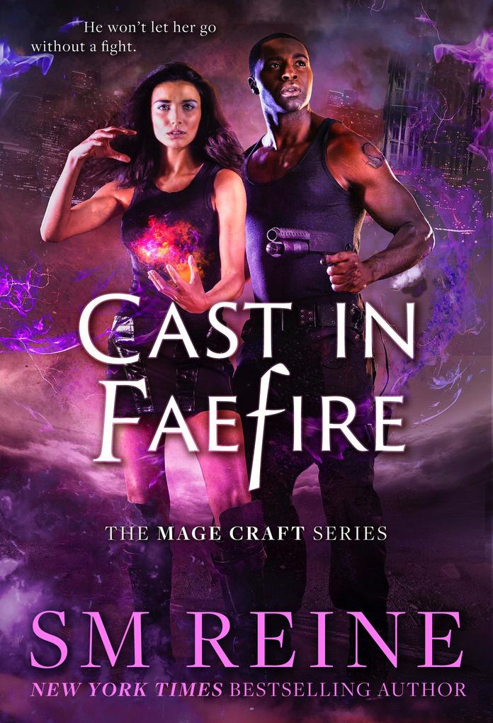 Cast in Faefire (The Mage Craft Series #3)