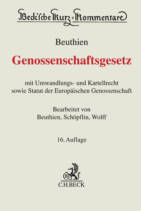 Genossenschaftsgesetz - Volker Beuthien/ Martin Schöpflin/ Reinmar Wolff
