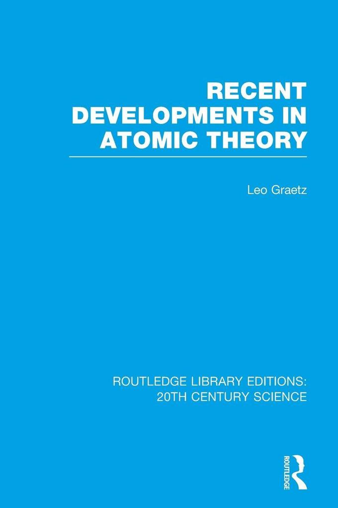 Recent Developments in Atomic Theory