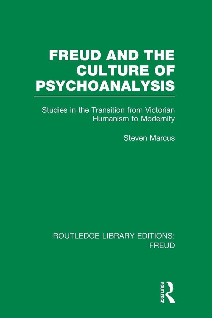 Freud and the Culture of Psychoanalysis (RLE