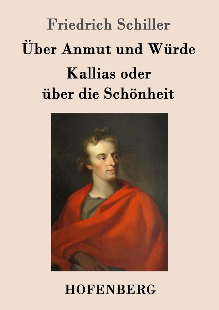 Image of Über Anmut und Würde / Kallias oder über die Schönheit