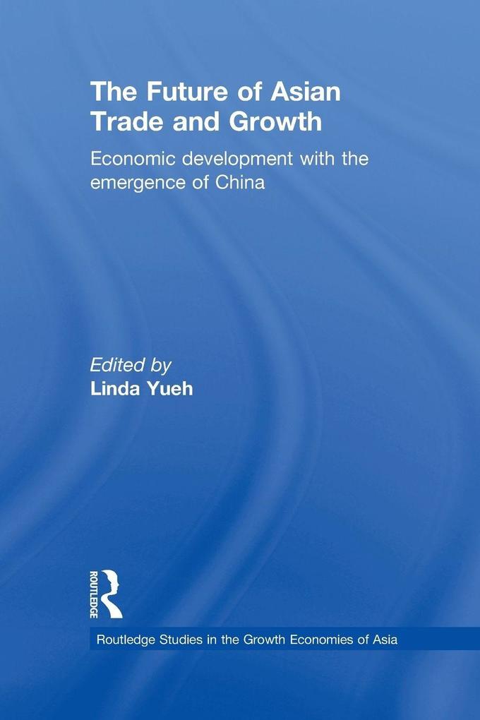 The Future of Asian Trade and Growth