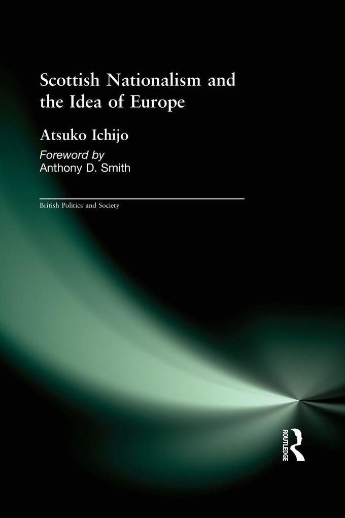 Scottish Nationalism and the Idea of Europe
