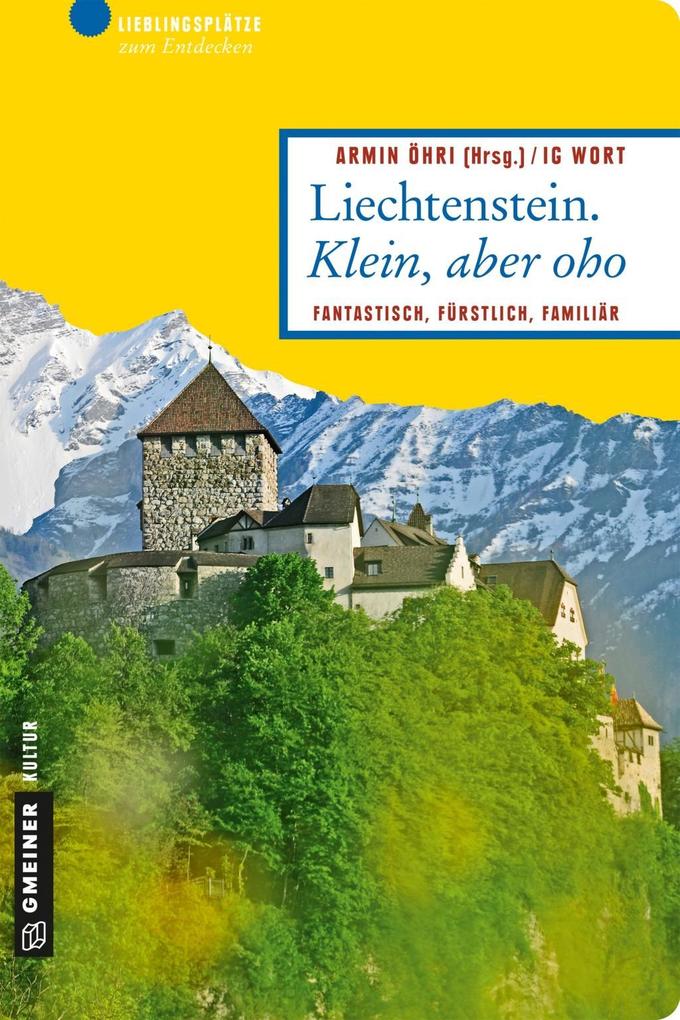 Liechtenstein. Klein aber oho